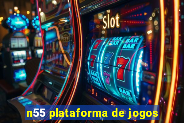 n55 plataforma de jogos